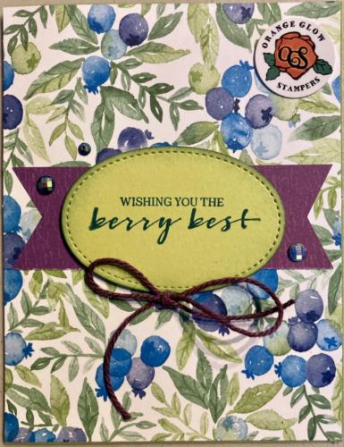 Berry Best sentiment is cute and great for birthdays.